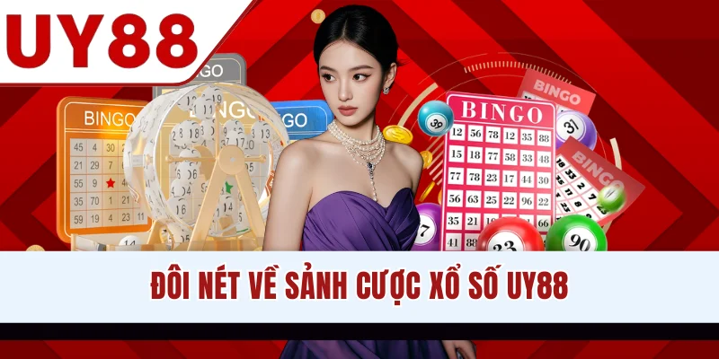 Đôi nét về sảnh cược xổ số UY88
