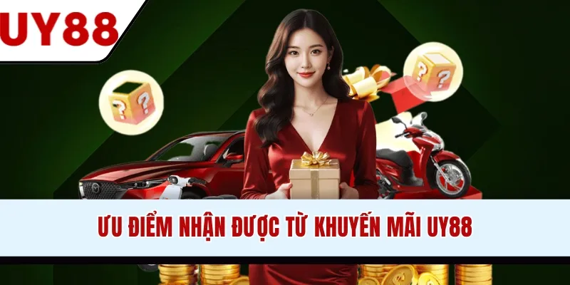 Ưu điểm nhận được từ khuyến mãi UY88